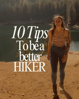 10 Ways to Become a Standout Hiker